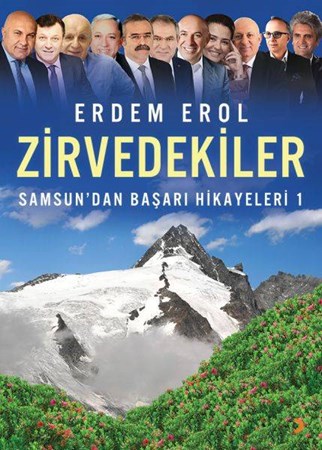 Zirvedekiler Samsundan Başarı Hikayeleri 1