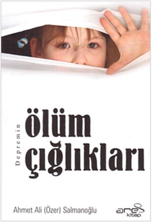 Depremin Ölüm Çığlıkları