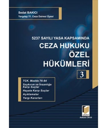 5237 Sayılı Yasa Kapsamında Ceza Hukuku Özel Hükümleri 3