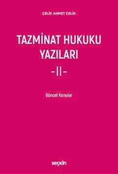 Tazminat Hukuku Yazıları – II – Güncel Konular