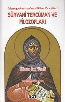 Mezopotamya'nın Bilim Öncüleri Süryani Tercüman Ve Filozofları