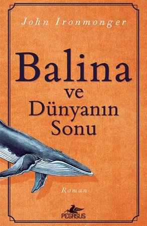 Balina Ve Dünyanın Sonu