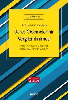 433 Soru Ve Cevapla Ücret Ödemelerinin Vergilendirilmesi Maaş, Prim, İkramiye, Tazminat, Yardım,  Agi, Harcırah, Koronavirüs