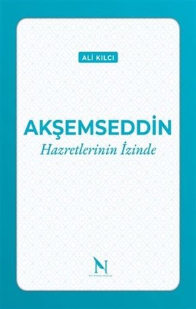 Akşemseddin Hazretlerinin İzinde