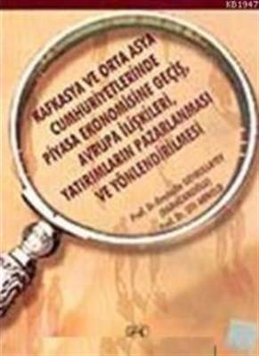 Kafkasya Ve Orta Asya Cumhuriyetlerinde Piyasa Ekonomisine Geçiş, Avrupa İlişkileri, Yatırımların Pa