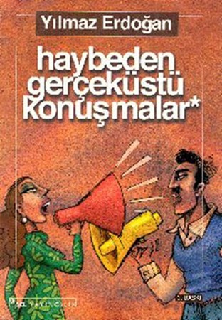 Haybeden Gerçeküstü Konuşmalar