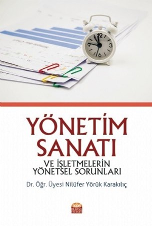 Yönetim Sanatı Ve İşletmelerin Yönetsel Sorunları