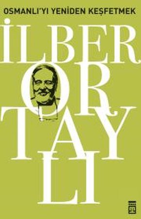 Osmanlı'yı Yeniden Keşfetmek - 1