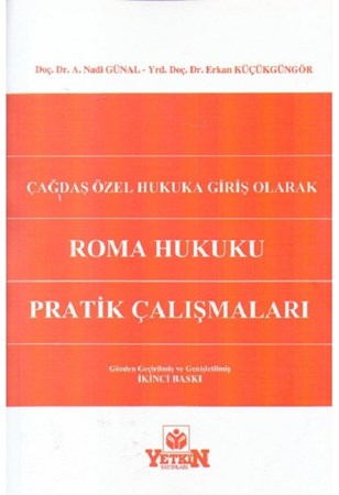 Roma Hukuku Pratik Çalışmaları / Çadaş Özel Hukuka Giriş Olarak