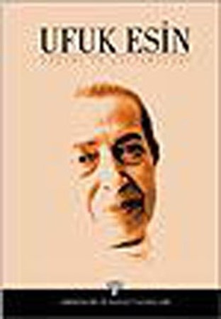 Ufuk Esin Yaşamı Ve Çalışmaları