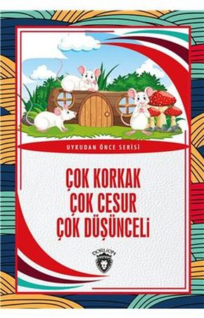 Çok Korkak Çok Cesur Çok Düşünceli Uykudan Önce Serisi (0-7 Yaş)
