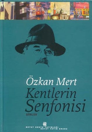 Kentlerin Senfonisi Şiirler Ciltli