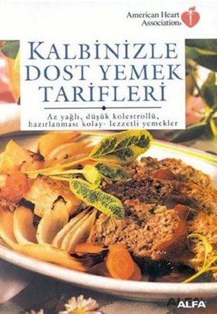 Kalbinizle Dost Yemek Tarifleri