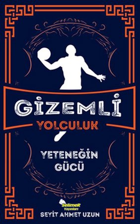 Gizemli Yolculuk - Yeteneğin Gücü