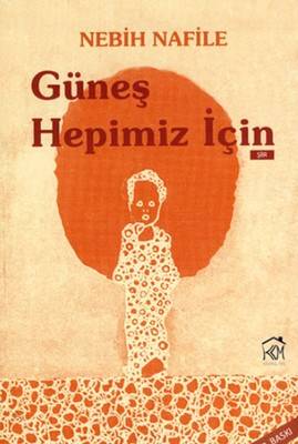 Güneş Hepimiz İçin