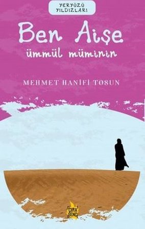 Ben Aişe - Ümmül Müminin