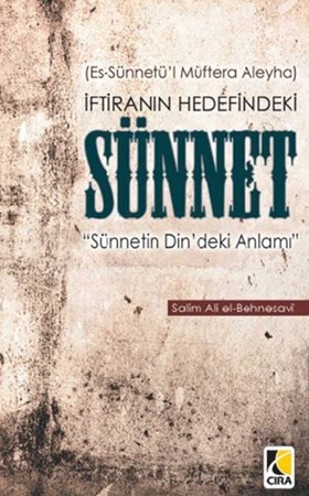 İftiranın Hedefindeki Sünnet Sünnetin Din'deki Anlamı