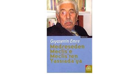Medreseden Meclis'e Meclis'ten Yassıada'ya