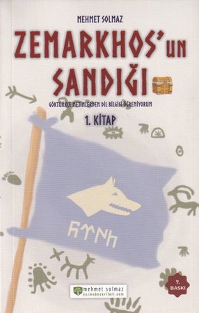 Zemarkhos'un Sandığı - Göktürkçe Metinlerden Dilbilgisi Öğreniyorum - 1.Kitap