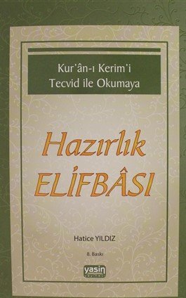 Kuran-ı Kerimi Tecvid ile Okumaya Hazırlık Elifbası