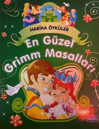 En Güzel Grimm Masalları - Harika Öyküler