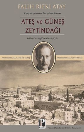 Ateş ve Güneş Zeytindağı (Karşılaştırmalı Eleştirel Basım)