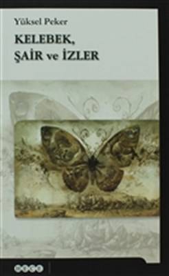 Kelebek, Şair Ve İzler