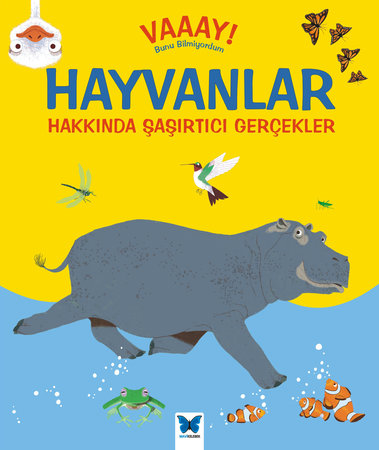 Vaaay! Bunu Bilmiyordum - Hayvanlar Hakkında Şaşırtıcı Gerçekler