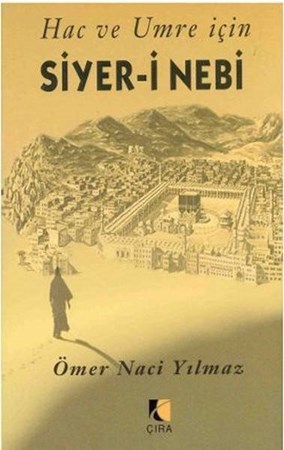 Hac Ve Umre İçin Siyer I Nebi