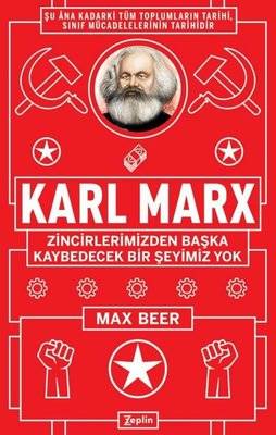 Karl Marx Zincirlerimizden Başka Kaybedecek Bir Şeyimiz Yok