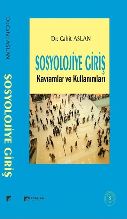 Sosyolojiye Giriş Kavramlar Ve Kullanımları