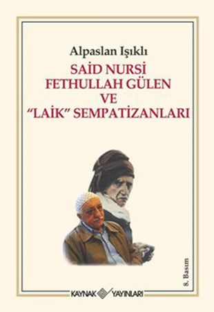 Said Nursi Fethullah Gülen Ve Laik Sempatizanları
