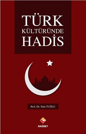 Türk Kültüründe Hadis