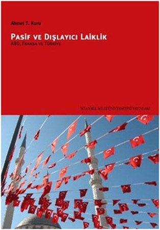 Pasif Ve Dışlayıcı Laiklik Abd, Fransa Ve Türkiye