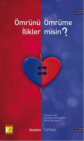 Ömrünü Ömrüme İlikler Misin