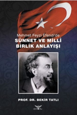 Mehmet Feyzi Efendide Sünnet Ve Milli Birlik Anlayışı