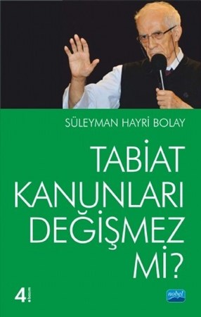 Tabiat Kanunları Değişmez Mi?