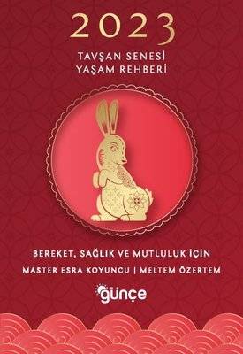 2023 Tavşan Senesi Yaşam Rehberi - Bereket, Sağlık ve Mutluluk İçin