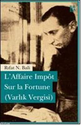 L'affaire Impot Sur La Fortune Varlık Vergisi