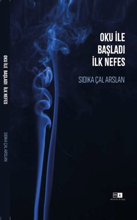 Oku İle Başladı İlk Nefes