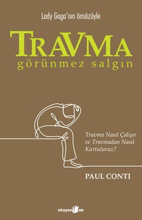 Travma: Görünmez Salgın