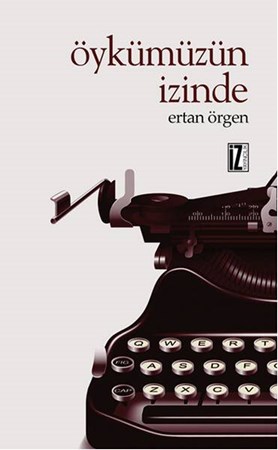 Öykümüzün İzinde