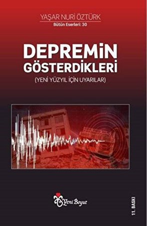 Depremin Gösterdikleri (Yeni Yüzyıl İçin Uyarılar)