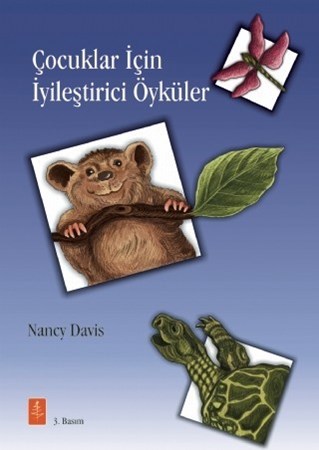 Çocuklar İçin İyileştirici Öyküler - Therapeutic Stories That Teach And Heal