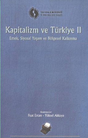 Kapitalizm Ve Türkiye 2 Emek Siyasal Yaşam Ve Bölgesel Kalkınma