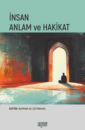 İnsan Anlam ve Hakikat