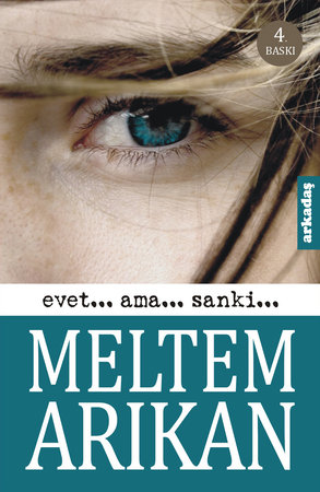 Evet... Ama... Sanki...