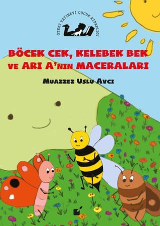 Böcek Cek, Kelebek Bek ve Arı'nın Maceraları