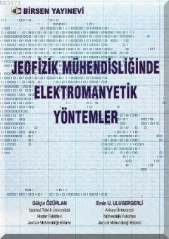 Jeofizik Mühendisliğinde Elektromanyetik Yöntemler