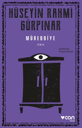 Mürebbiye (Açıklamalı Orijinal Metin)